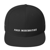 'Fuck Insecurities' Snapback Hat